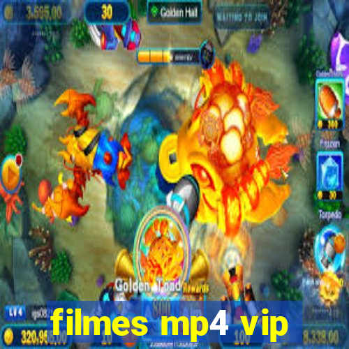 filmes mp4 vip